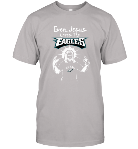 Philadelphia Eagles NFL Football Even Jesus Loves The Eagles Shirt Women's  T-Shirt