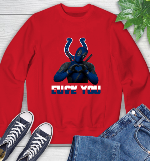 NHL Indianapolis Colts Deadpool Love You Fuck You Football Sports Sweatshirt 10