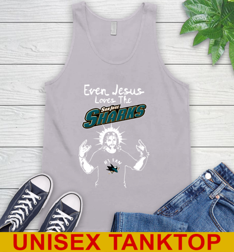 San Jose Sharks NHL Hockey Even Jesus Loves The Sharks Shirt Tank Top 3