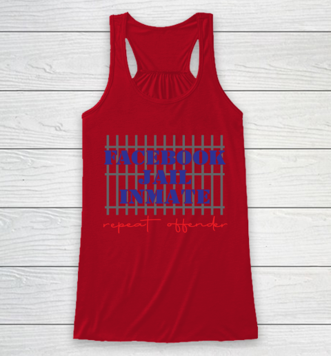 Facebook Jail tshirt Inmate Repeat Offender  FB Jail Racerback Tank 4