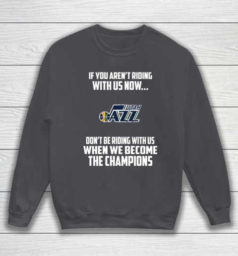 NBA Utah Jazz Basketball We Become The Champions Sweatshirt 4