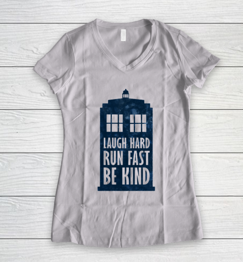 Doctor Who Shirt Laugh Hard  Run Fast  Be Kind Women's V-Neck T-Shirt