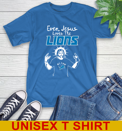 Detroit Lions NFL Football Even Jesus Loves The Lions Shirt T-Shirt 11