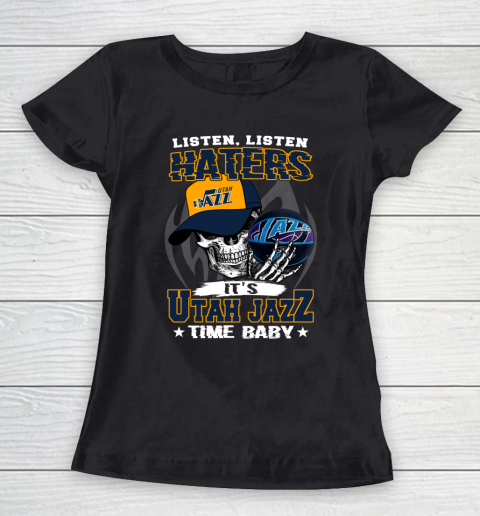 Listen Haters It is JAZZ Time Baby NBA Women's T-Shirt