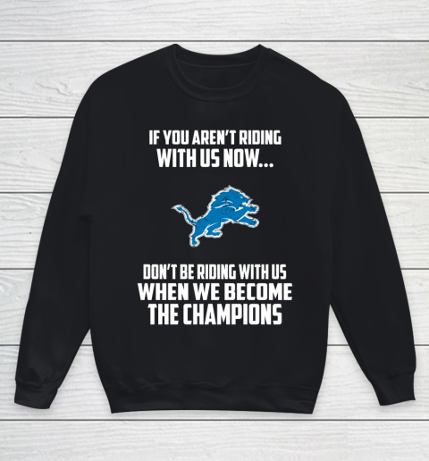 NFL Detroit Lions Football We Become The Champions Youth Sweatshirt