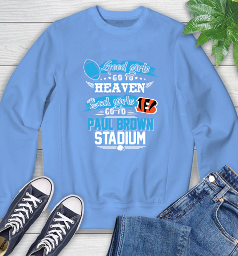Cincinnati Bengals NFL Bad Girls Go To Paul Brown Stadium Shirt Sweatshirt 11