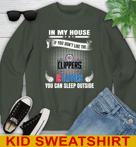 LA Clippers NBA Basketball In My House If You Don't Like The Clippers You Can Sleep Outside Shirt Youth Sweatshirt 8