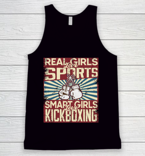 Real girls love sports smart girls love kickboxing Tank Top