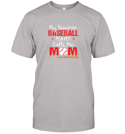 60qi my favorite baseball player calls me mom shirt mother39 s day jersey t shirt 60 front ash