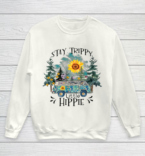Womans Stay Trippy Little Hippie Shirt Hippy Camping Gift Youth Sweatshirt
