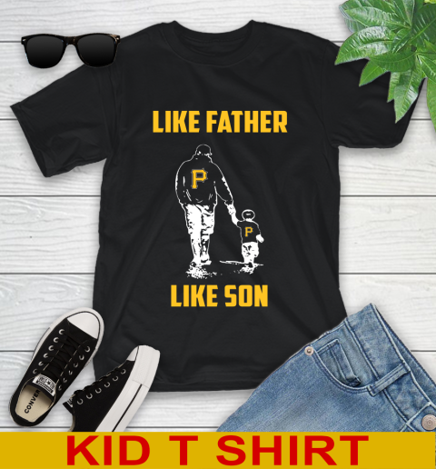 Pittsburgh Pirates MLB Baseball Like Father Like Son Sports Youth T-Shirt