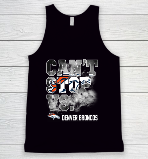NFL Denver Broncos Can't Stop Vs Tank Top