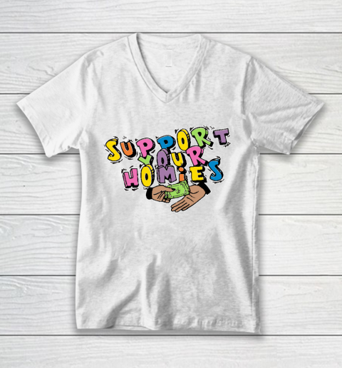 Support Your Homies V-Neck T-Shirt