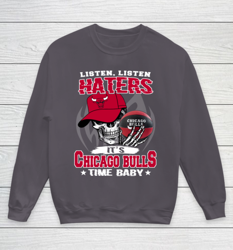 Listen Haters It is BULLS Time Baby NBA Youth Sweatshirt 5