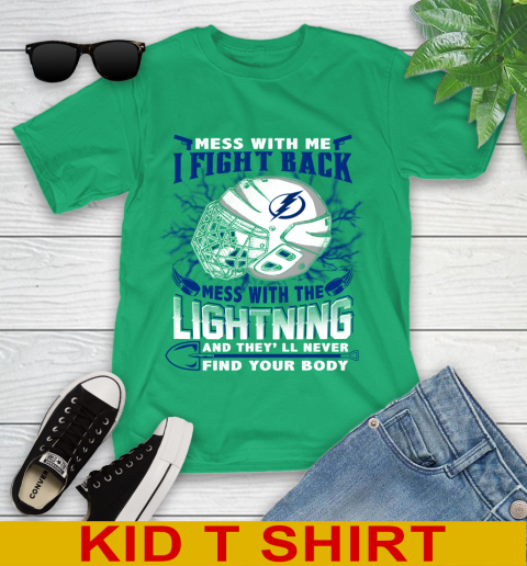 Tampa Bay Lightning Mess With Me I Fight Back Mess With My Team And They'll Never Find Your Body Shirt Youth T-Shirt 7