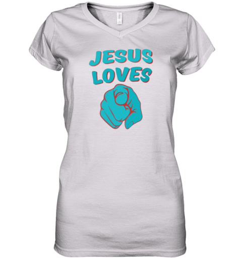 I love Jesus, Christian, Jesus LOve You Women's V-Neck T-Shirt