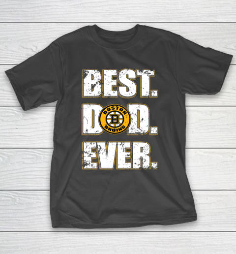 NHL Boston Bruins Hockey Best Dad Ever Family Shirt T-Shirt