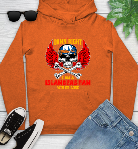 NHL Damn Right I Am A New York Islanders Win Or Lose Skull Hockey Sports Youth Hoodie 5 NHL Damn Right I Am A New York Islanders Win Or Lose Skull Hockey Sports Youth Hoodie - Image 5