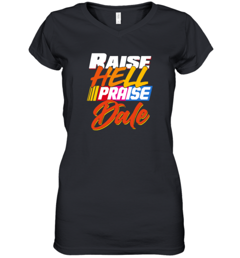 Praise Dale Raise Hell Women's V-Neck T-Shirt