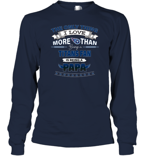 NFL I Love More Than Being A Tennessee Titans Fan Women's T-Shirt -  Rookbrand