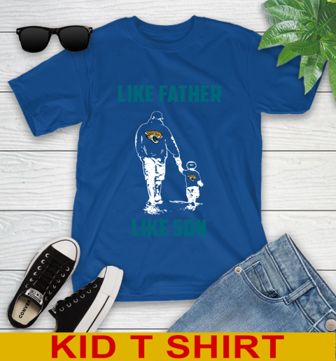 Jacksonville Jaguars NFL Football Like Father Like Son Sports Youth T-Shirt 10