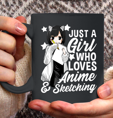 Anime Girl Just A Girl Who Loves Anime and Sketching Drawing Ceramic Mug 11oz