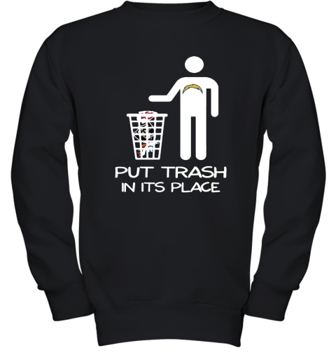 Los Angeles Chargers Put Trash In Its Place Funny NFL Youth Sweatshirt