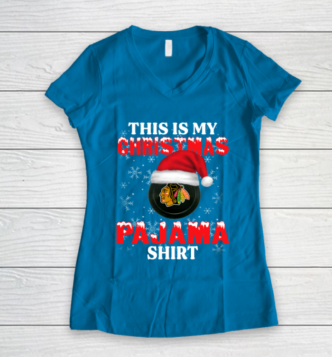 Chicago Blackhawks This Is My Christmas Pajama Shirt NHL Women's V-Neck T-Shirt 5