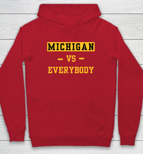Michigan Vs Everybody Hoodie 6