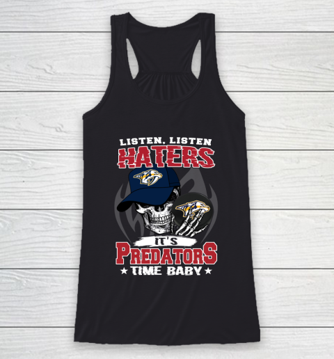Listen Haters It is PREDATORS Time Baby NHL Racerback Tank
