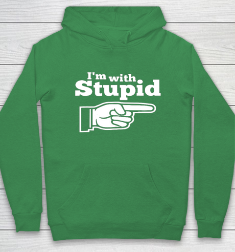 I m With Stupid Shirt Funny Hoodie 5