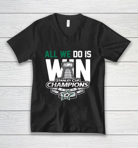 Dallas Stars Stanley Cup Champions All We Do Is Win V-Neck T-Shirt
