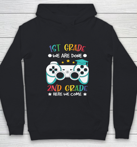 Back To School Shirt 1st grade we are done 2nd grade here we come Youth Hoodie