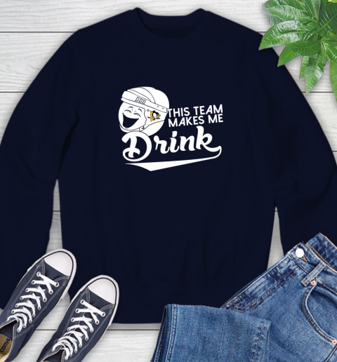 Pittsburgh Penguins NHL Hockey This Team Makes Me Drink Adoring Fan Sweatshirt 2
