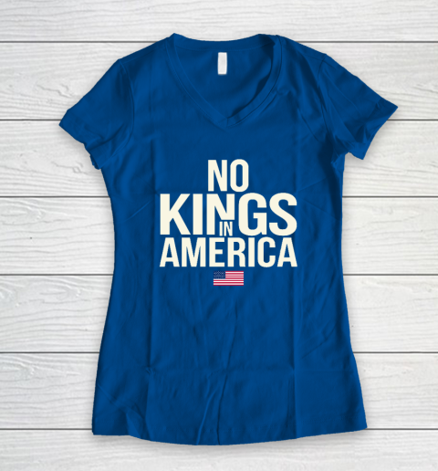 No Kings In America Women's V-Neck T-Shirt 5