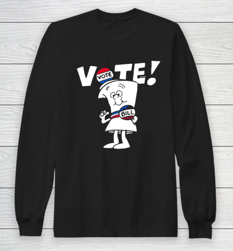 Vote With Bill Long Sleeve T-Shirt