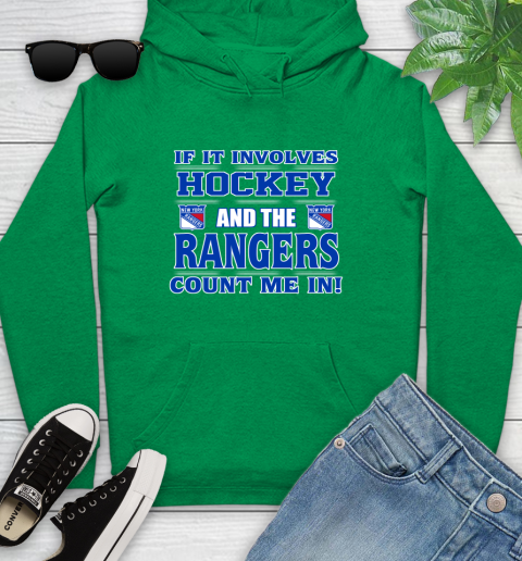NHL If It Involves Hockey And The New York Rangers Count Me In Sports Youth Hoodie 7