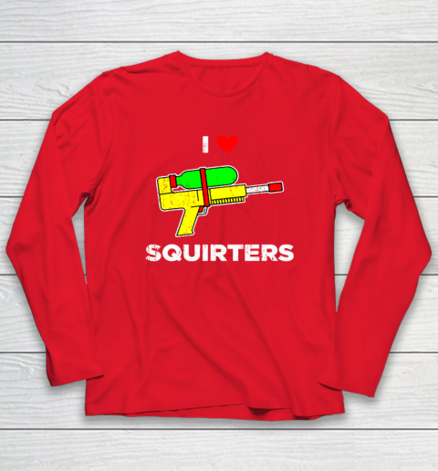 I Heart Squirters Funny I Love Squirters Long Sleeve T-Shirt 6