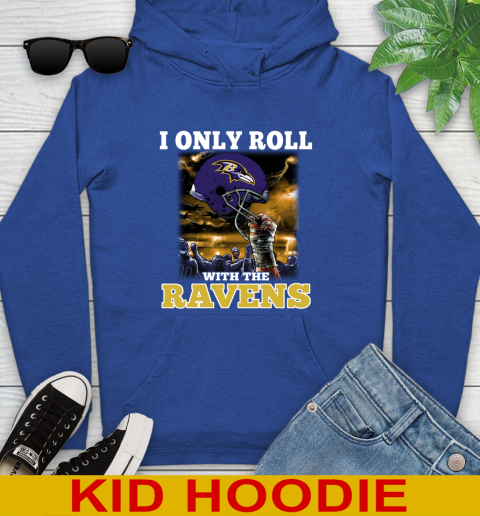 Baltimore Ravens NFL Football I Only Roll With My Team Sports Youth Hoodie 10