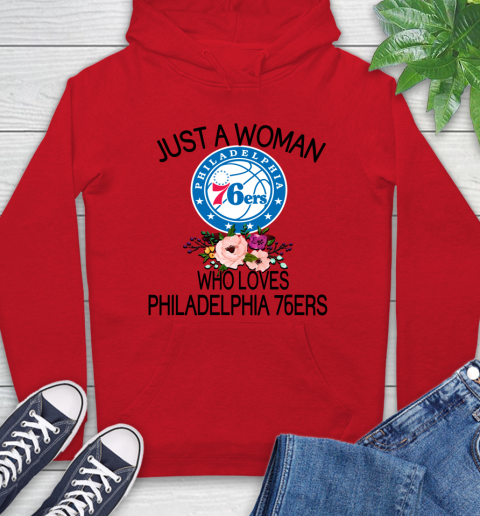 NBA Just A Woman Who Loves Philadelphia 76ers Basketball Sports Hoodie 8