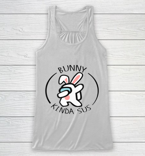 Bunny A mong Us Easter day Racerback Tank