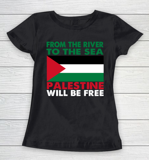 From The River To The Sea Palestine Will Be Free Women's T-Shirt