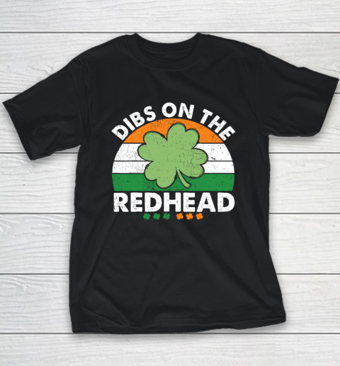 Dibs On The Redhead Funny St Patricks Day Drinking Youth T-Shirt