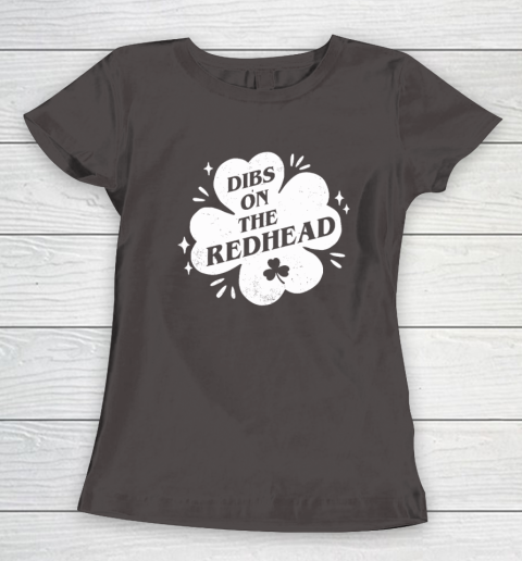 Irish St Patricks Day Shamrock Dibs On The Redhead Funny Women's T-Shirt 5