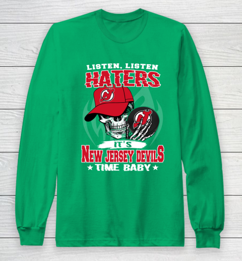 Listen Haters It is DEVILS Time Baby NHL Long Sleeve T-Shirt 4
