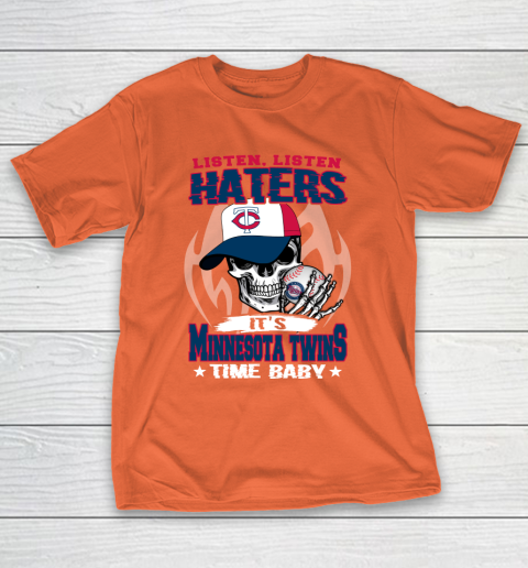 Listen Haters It is TWINS Time Baby MLB T-Shirt 4