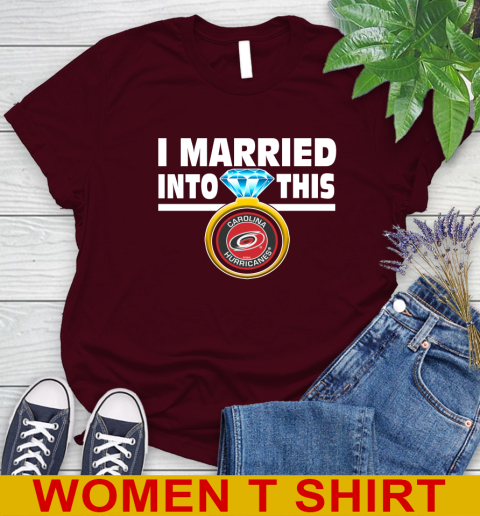 Carolina Hurricanes NHL Hockey I Married Into This My Team Sports Women's T-Shirt 6