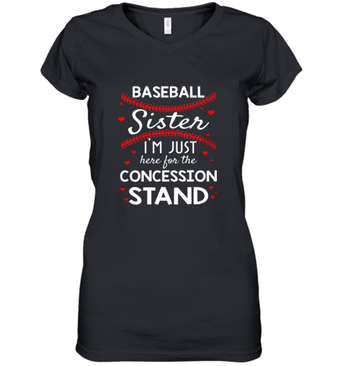 Baseball Sister Shirt I'm Just Here For The Concession Stand Women's V-Neck T-Shirt