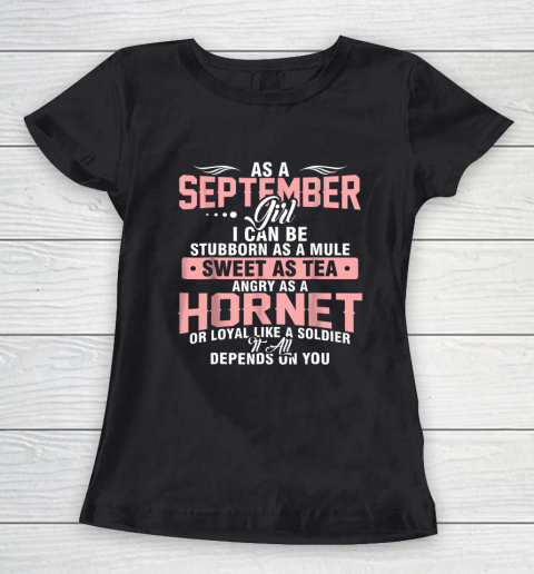 As A September Girl I Can be Stubborn Birthday Gift Women's T-Shirt
