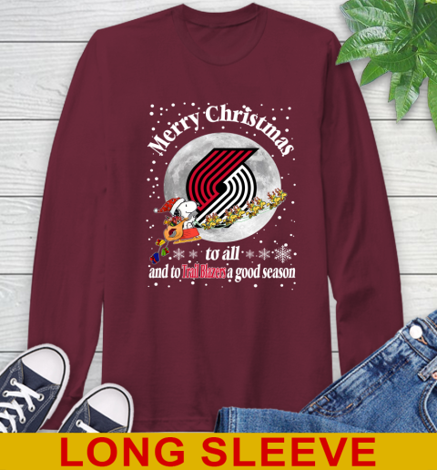 Portland Trail Blazers Merry Christmas To All And To Trail Blazers A Good Season NBA Basketball Sports Long Sleeve T-Shirt 7